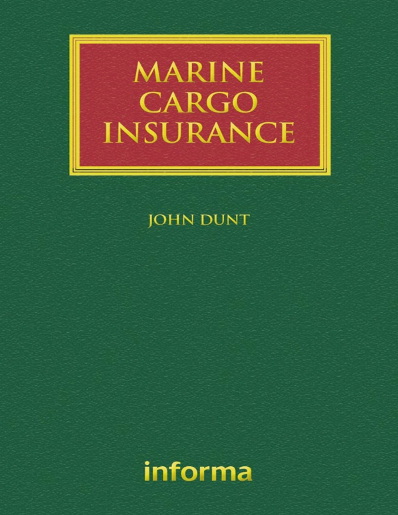 Marine Cargo Insurance by John Dunt