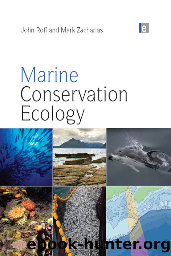 Marine Conservation Ecology by Roff John;Zacharias Mark;Roff John;