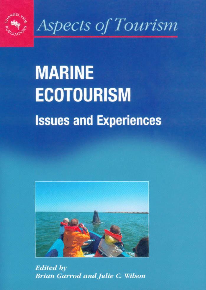Marine Ecotourism: Issues And Experience by Brian Garrod