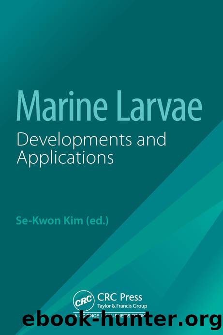 Marine Larvae: Developments and Applications by Se-Kwon Kim