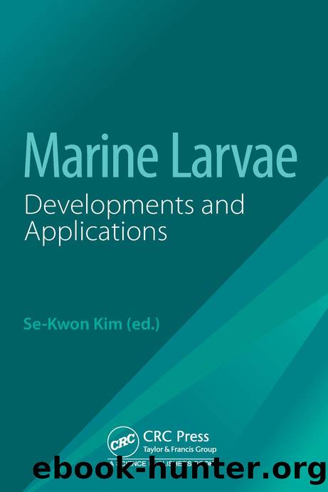 Marine Larvae: Developments and Applications by Se-Kwon Kim