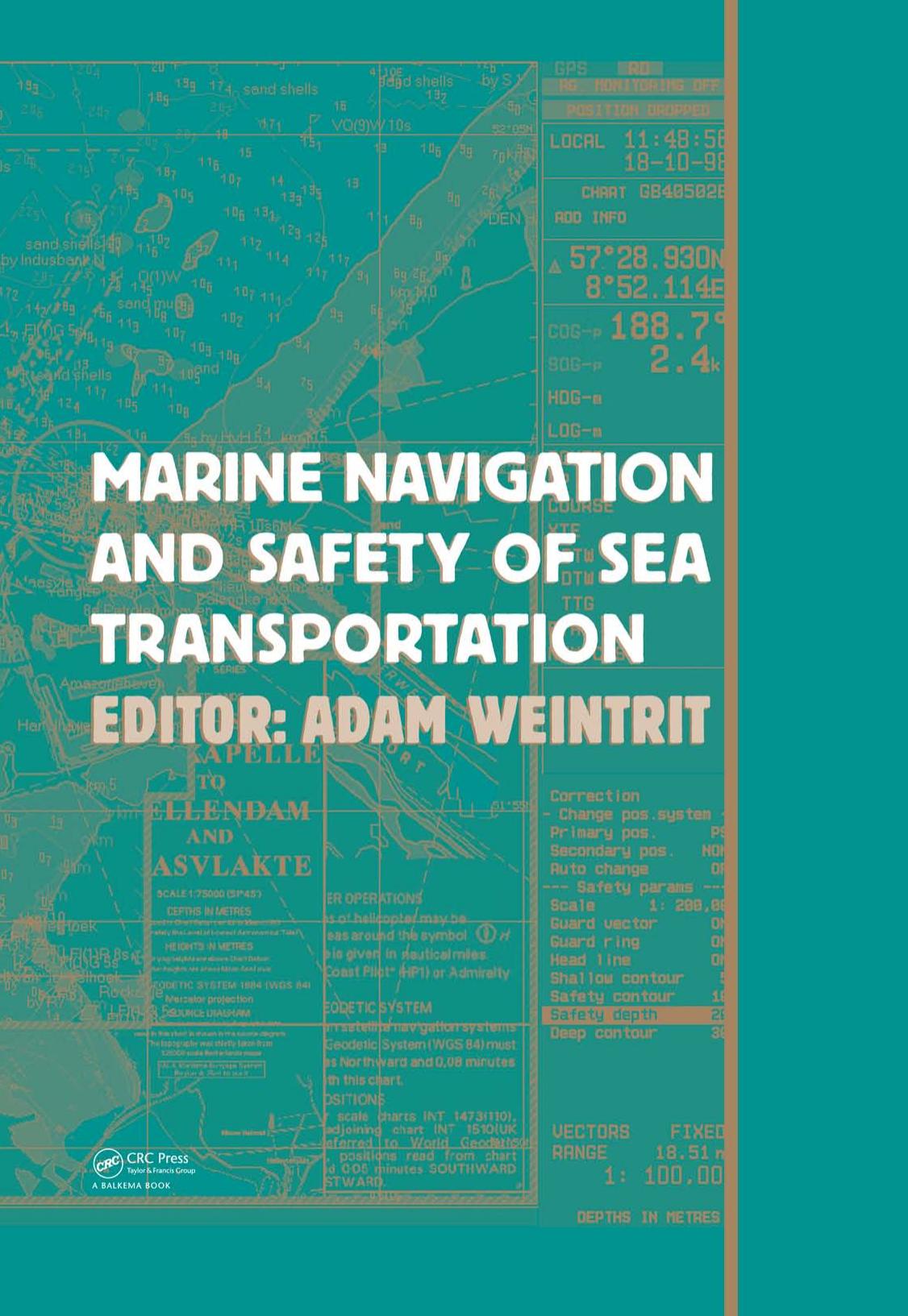Marine Navigation and Safety of Sea Transportation by Adam Weintrit