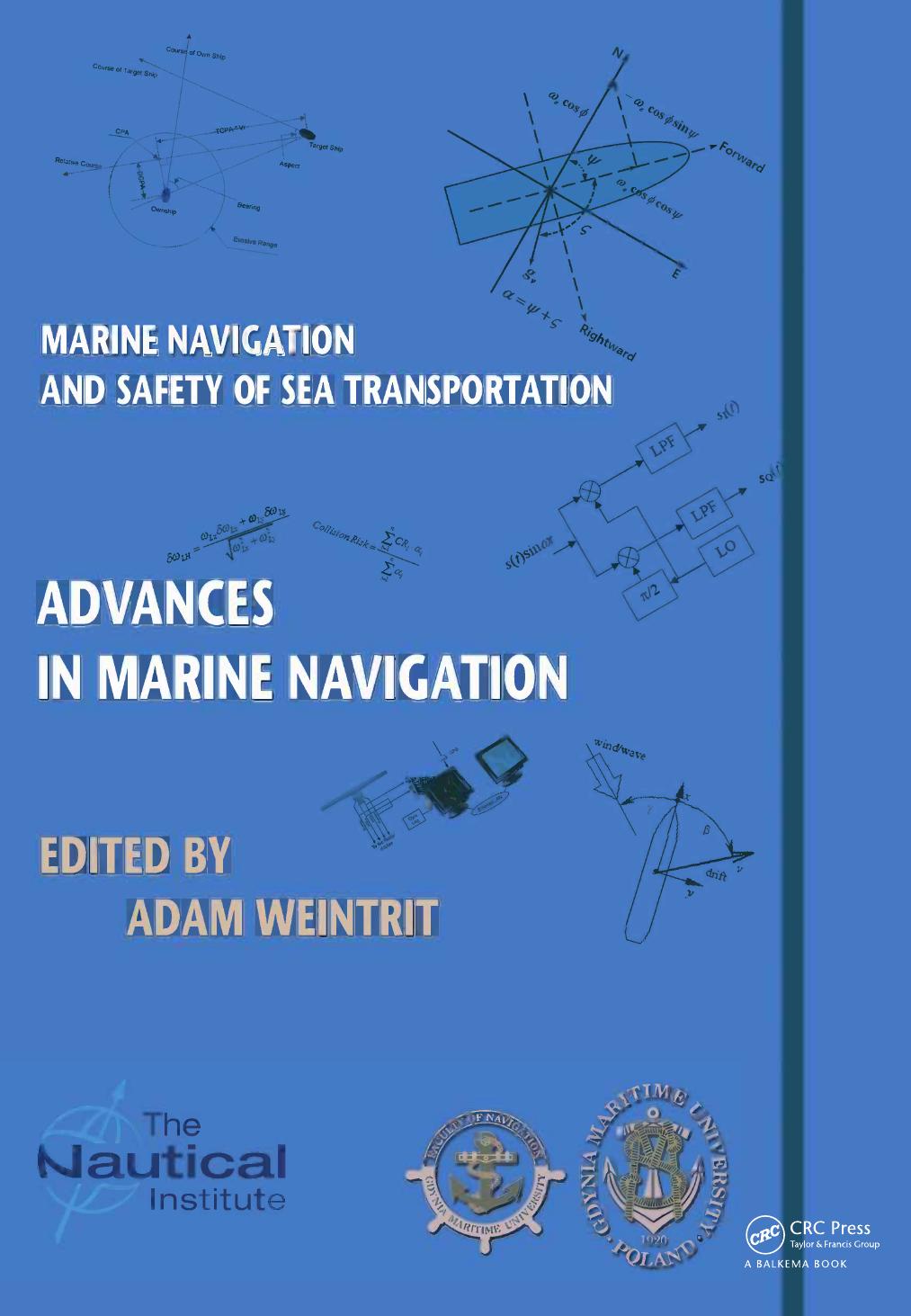 Marine Navigation and Safety of Sea Transportation: Advances in Marine Navigation by Weintrit Adam