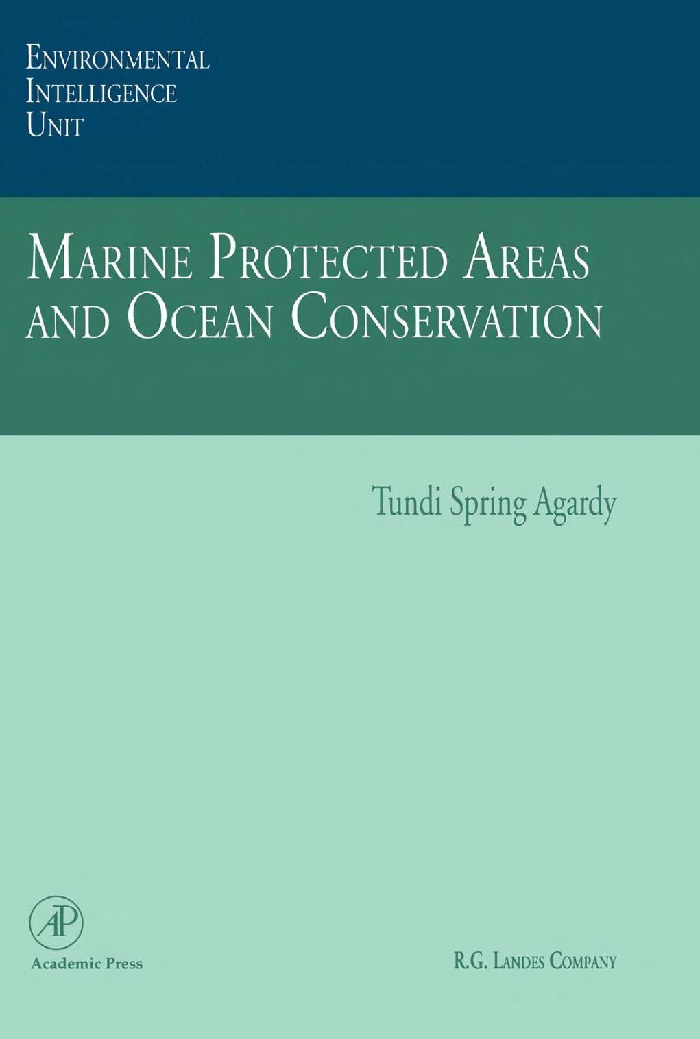 Marine Protected Areas and Ocean Conservation by Tundi S. Agardy