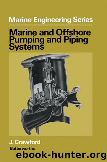 Marine and Offshore Pumping and Piping Systems by J. Crawford