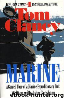 Marine: A Guided Tour of a Marine Expeditionary Unit by Tom Clancy & John Gresham