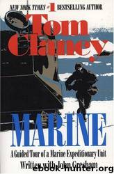Marine: A Guided Tour of a Marine Expeditionary Unit by Tom Clancy