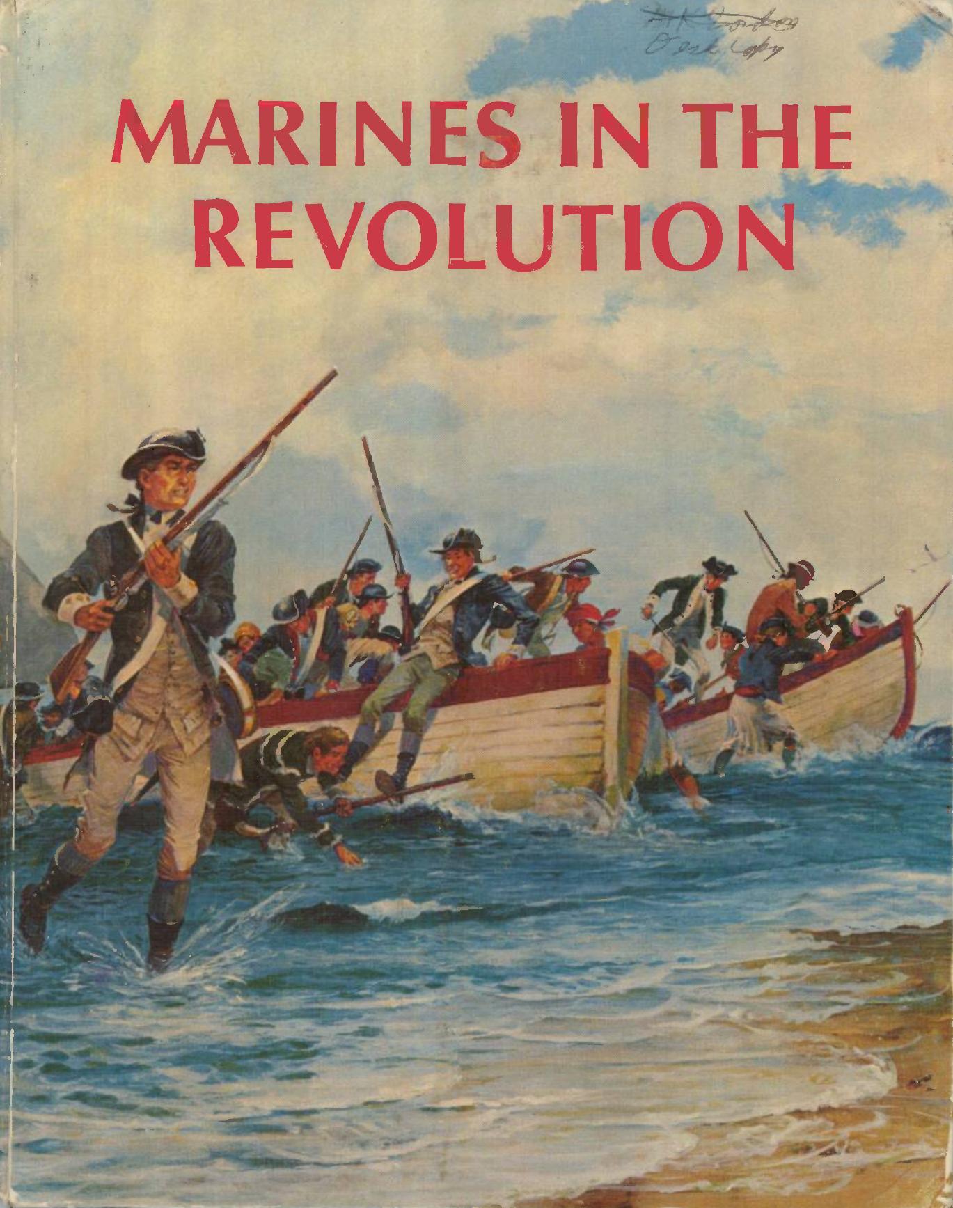 Marines in the Revolution: A History of the Continental Marines in the American Revolution 1775-1783 by Smith Charles R