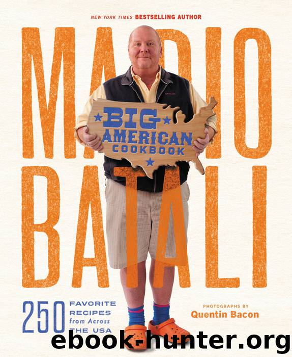 Mario Batali—Big American Cookbook by Mario Batali & Douglas Riccardi & Quentin Bacon