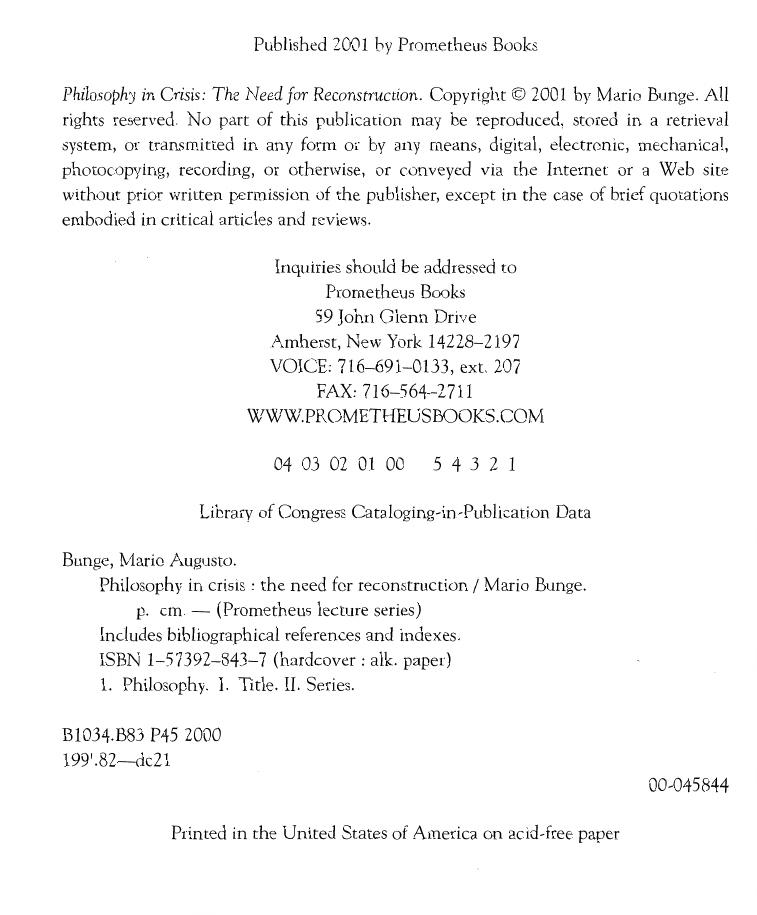 Mario Bunge Philosophy in Crisis The Need for Reconstruction Prometheus Lecture Series by Unknown