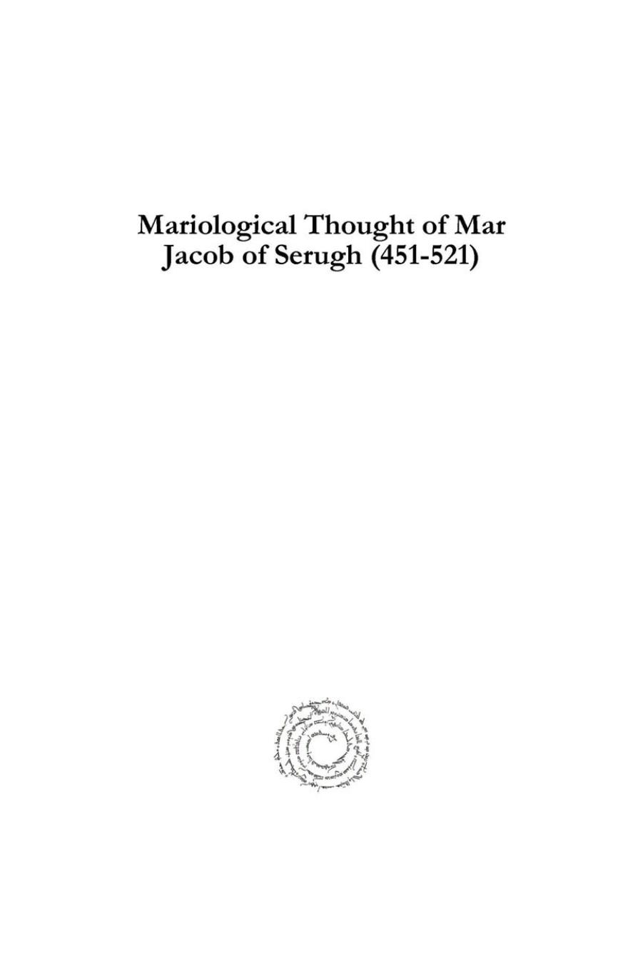 Mariological Thought of Mar Jacob of Serugh (451-521) by James Puthuparampil