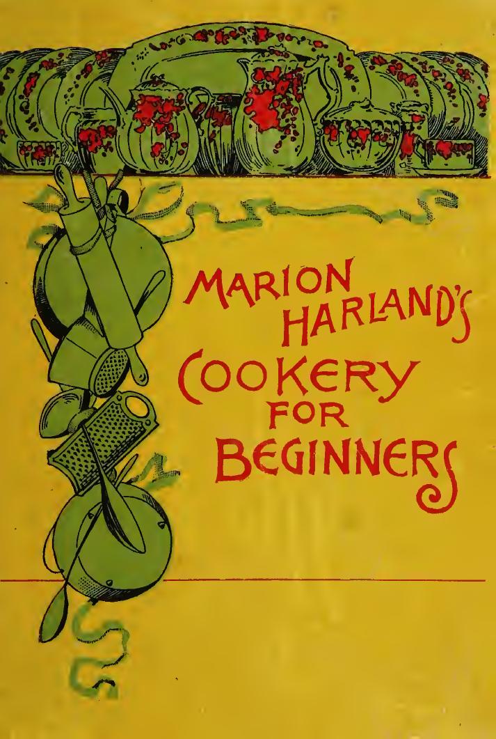 Marion Harland's Cookery for beginners. A series of familiar lessons for young housekeepers by Harland Marion 1830-1922