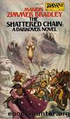 Marion Zimmer Bradley - Darkover 11 by The Shattered Chain