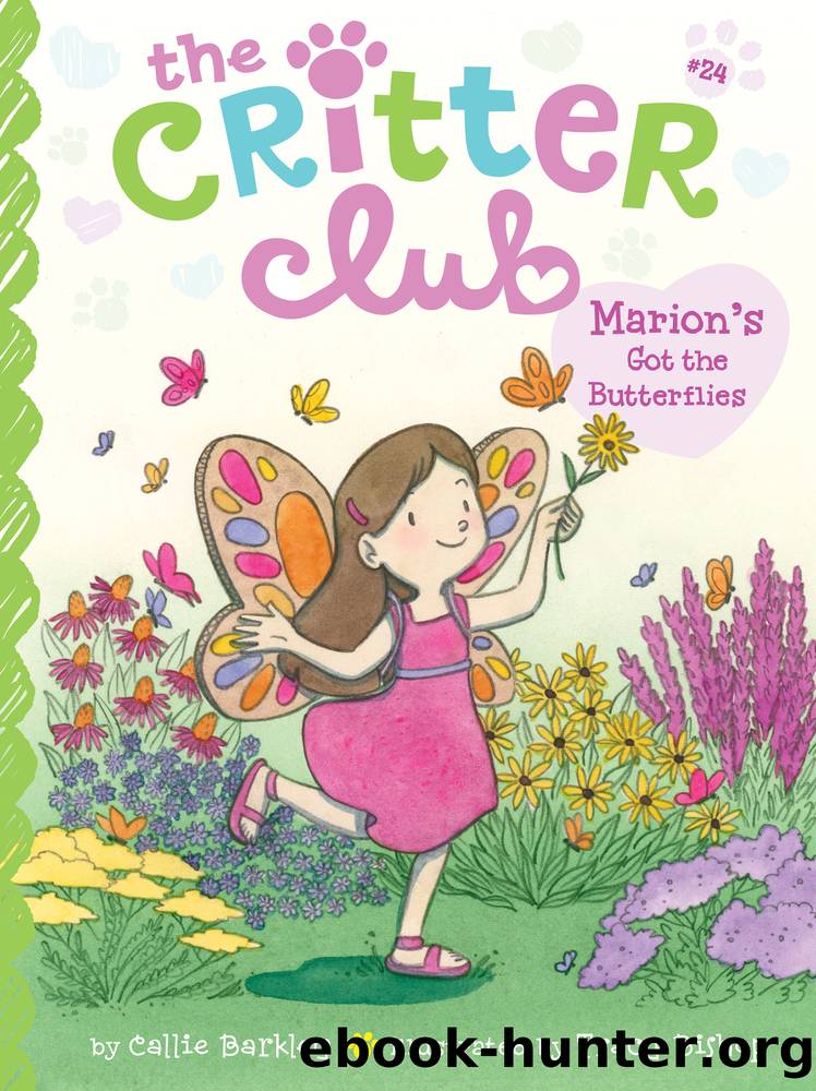 Marion's Got the Butterflies by Callie Barkley