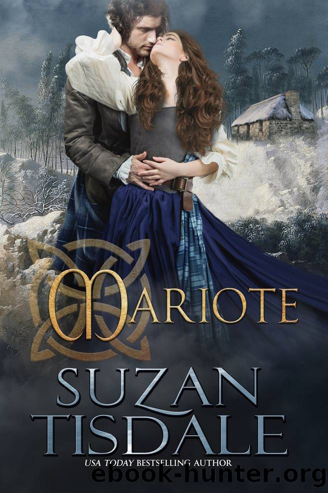 Mariote_Book One of the Daughters of Moirra Dundotter Series by Suzan Tisdale