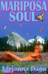 Mariposa Soul by Adrianna Dane