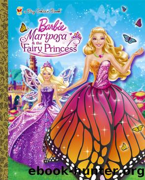 Mariposa and the Fairy Princess (Barbie) by Kristen L. Depken