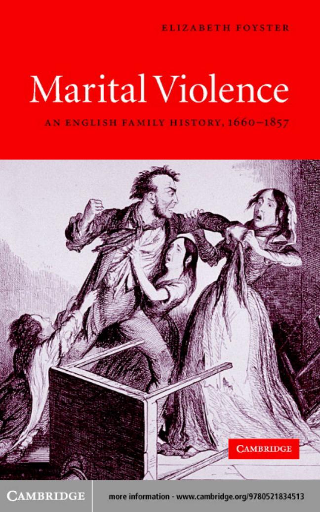 Marital Violence: An English Family History, 1660-1857 by Elizabeth Foyster