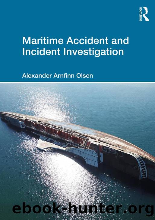 Maritime Accident and Incident Investigation by Alexander Arnfinn Olsen