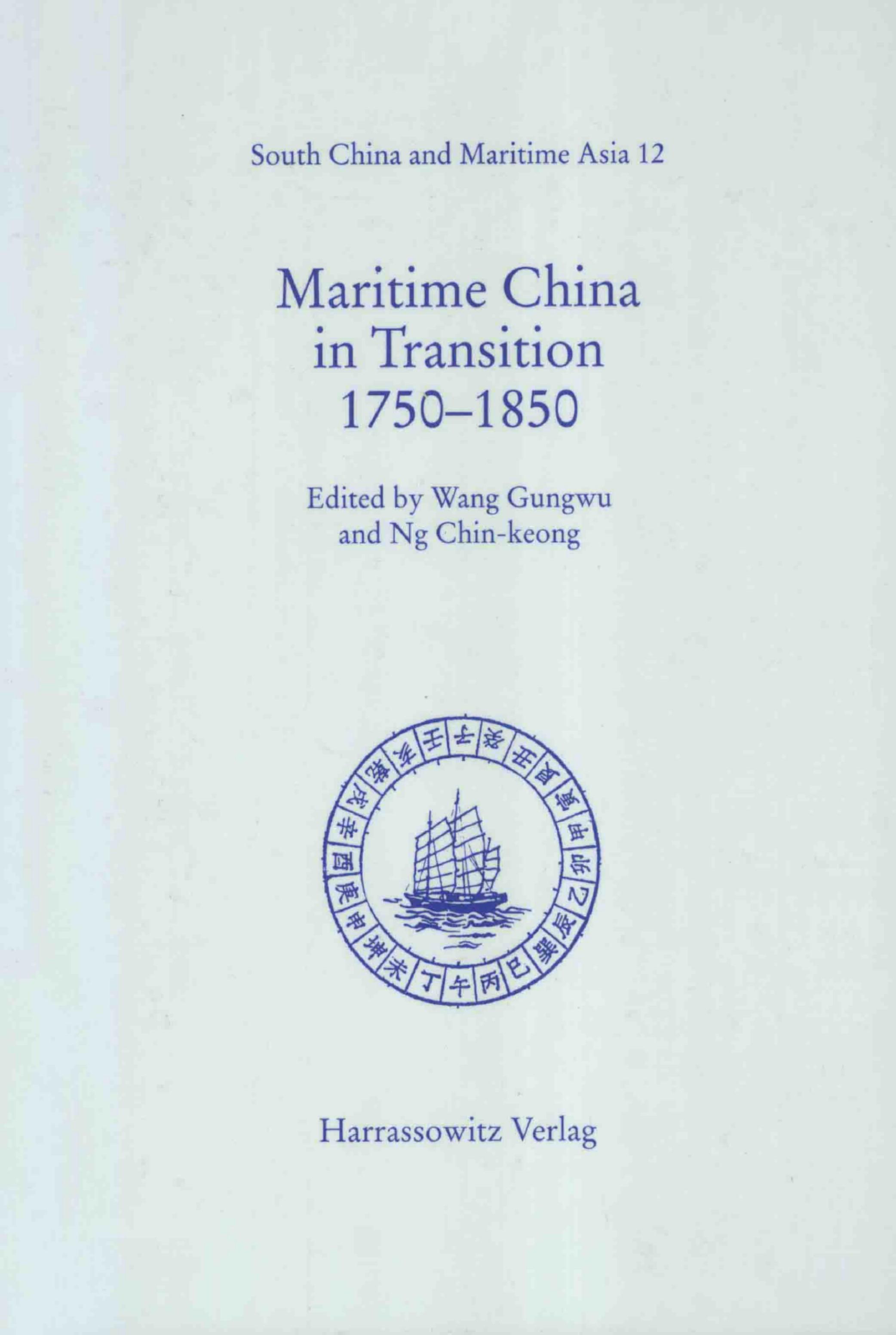 Maritime China in Transition, 1750â1850 by Gungwu Wang Chin-Keong Ng