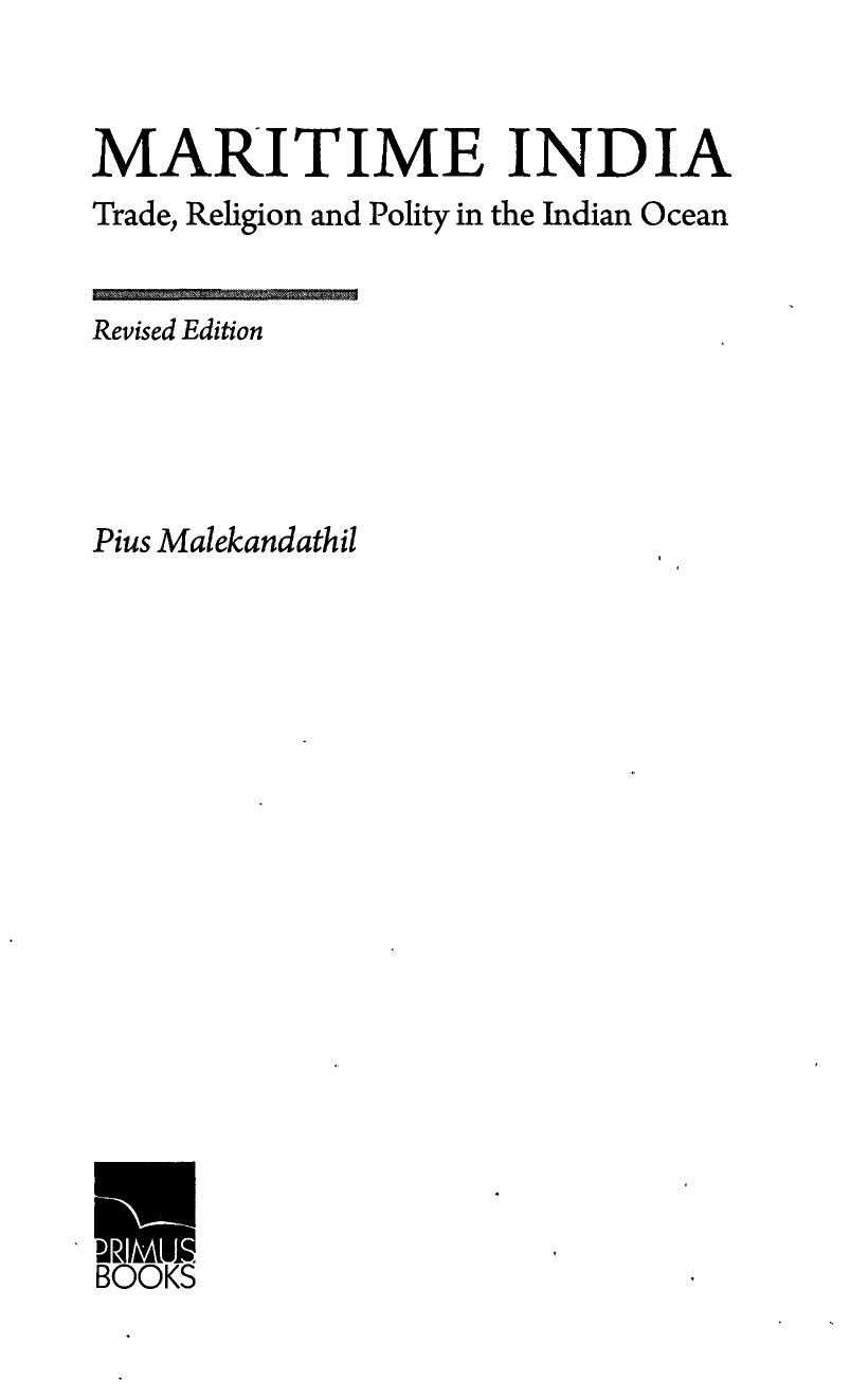 Maritime India: Trade, Religion and Polity in the Indian Ocean by Pius Malekandathil