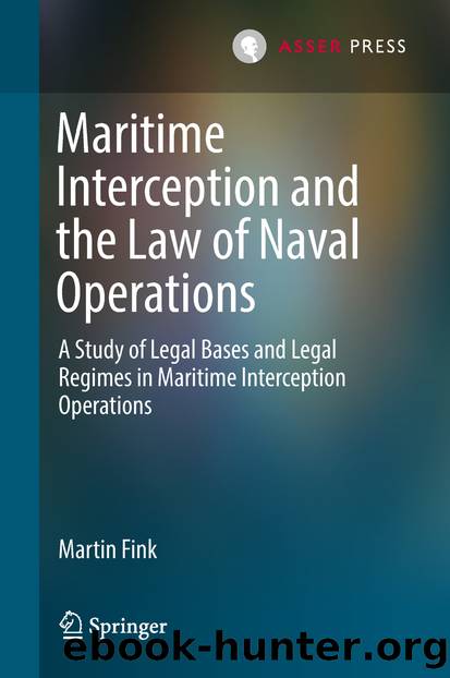 Maritime Interception and the Law of Naval Operations by Martin Fink