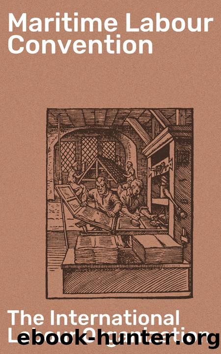 Maritime Labour Convention by The International Labour Organization