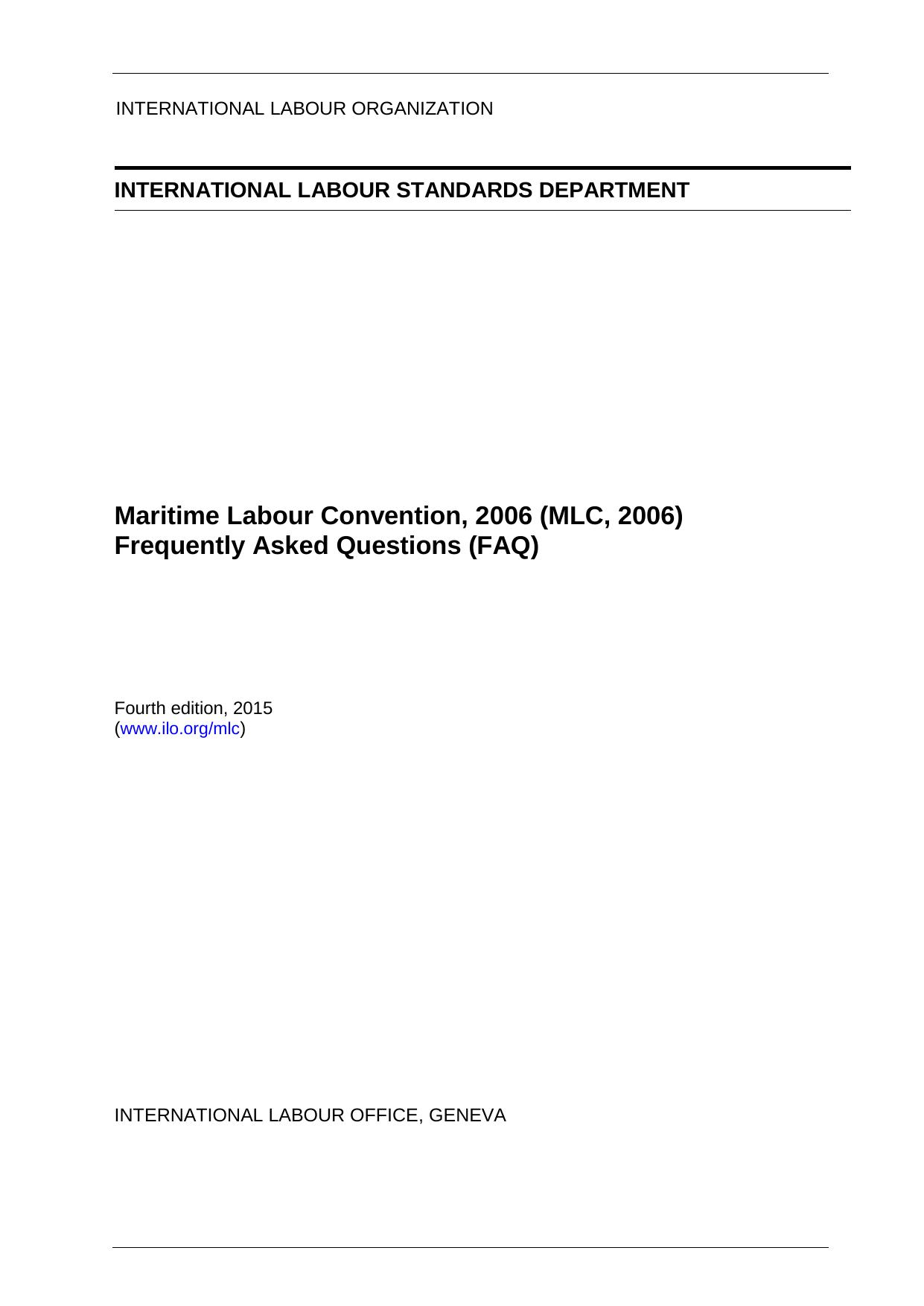 Maritime Labour Convention, 2006 (MLC, 2006): Frequently Asked Questions (FAQ) 4th edition by grummert