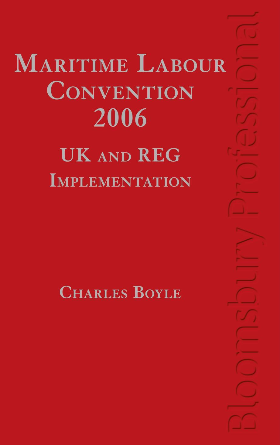 Maritime Labour Convention, 2006 â UK and REG Implementation by Charles Boyle