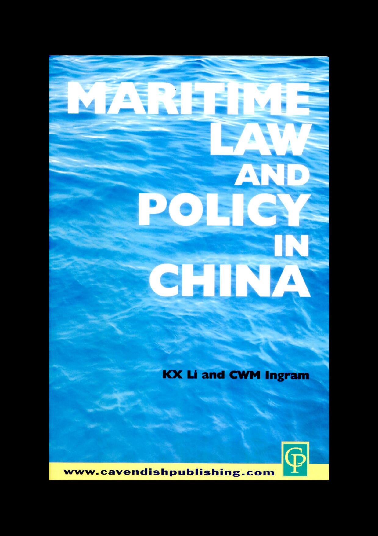 Maritime Law and Policy in China by Li & Ingram