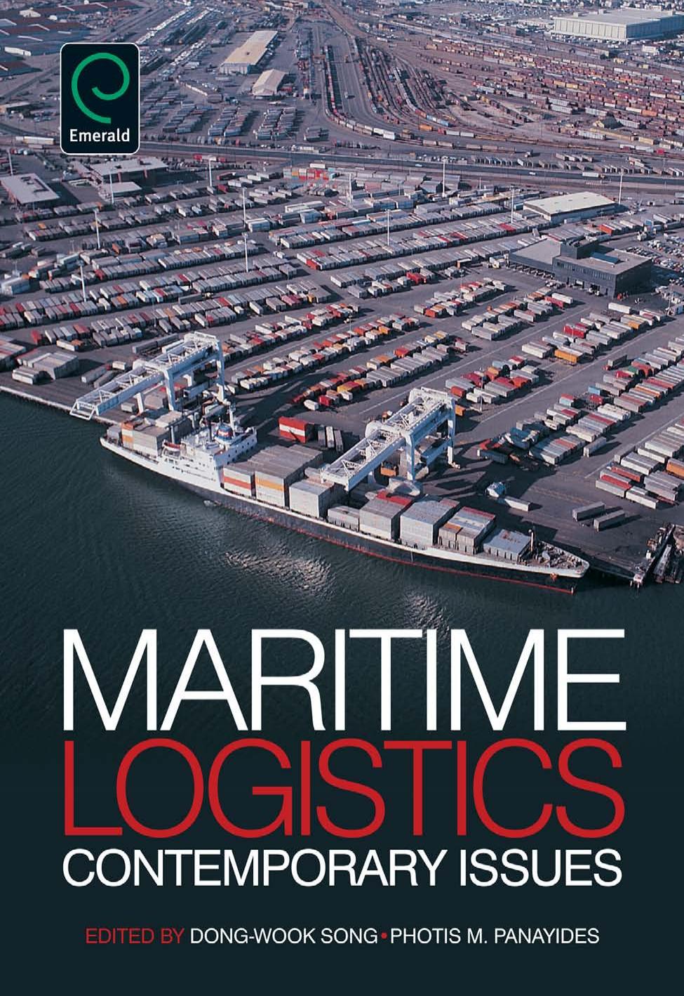 Maritime Logistics by Dong-Wook Song;Photis Panayides;