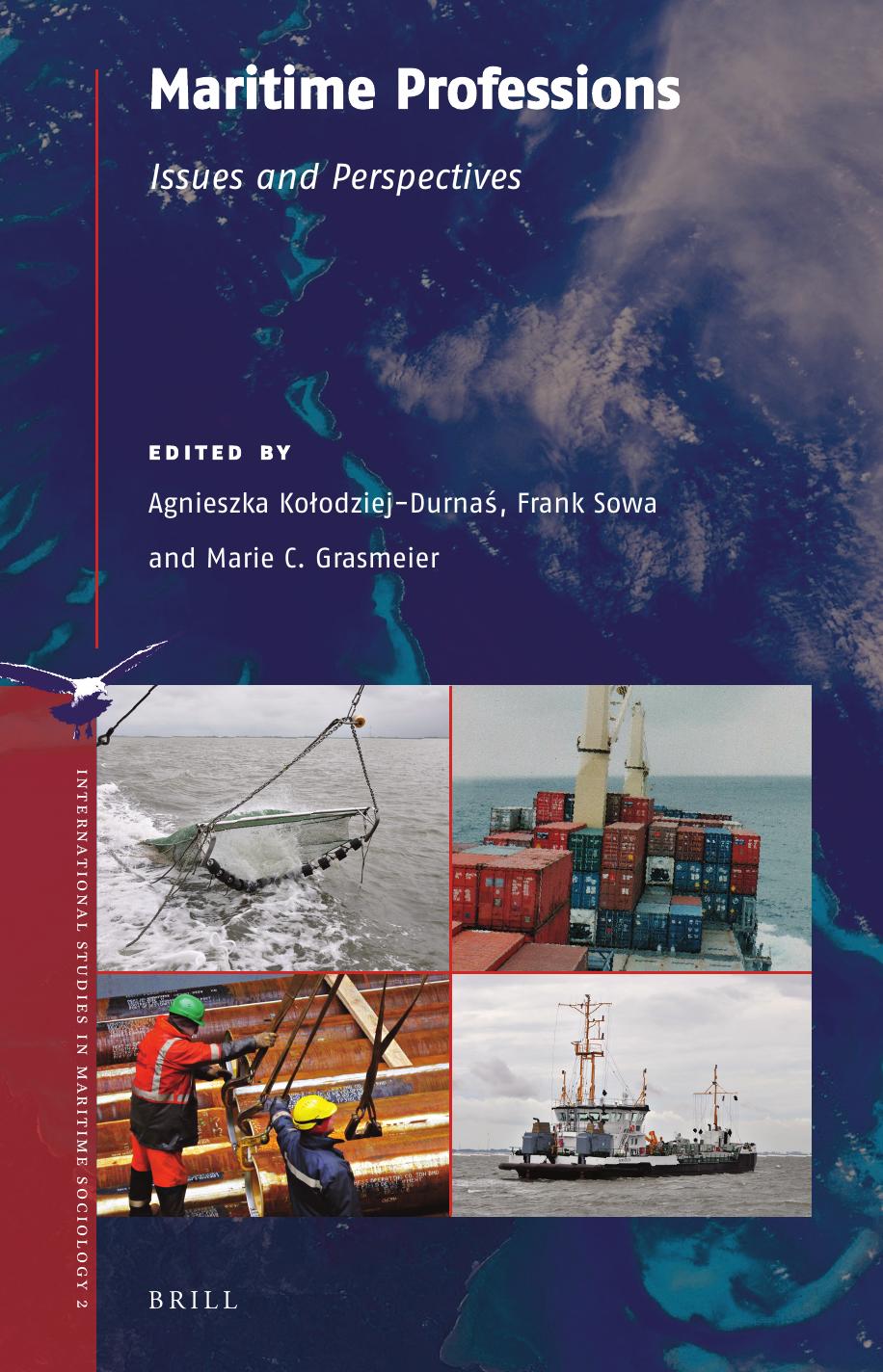 Maritime Professions: Issues and Perspectives by Agnieszka Kolodziej-durnas (editor) Frank Sowa (editor) Marie Grasmeier (editor)