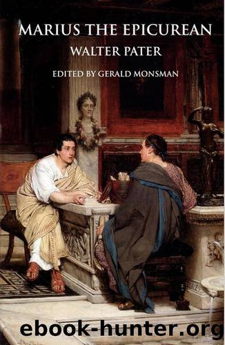 Marius the Epicurean: His Sensations and Ideas [Annotated with a New Introduction & Appendix] (Valancourt Classics) by Walter Pater