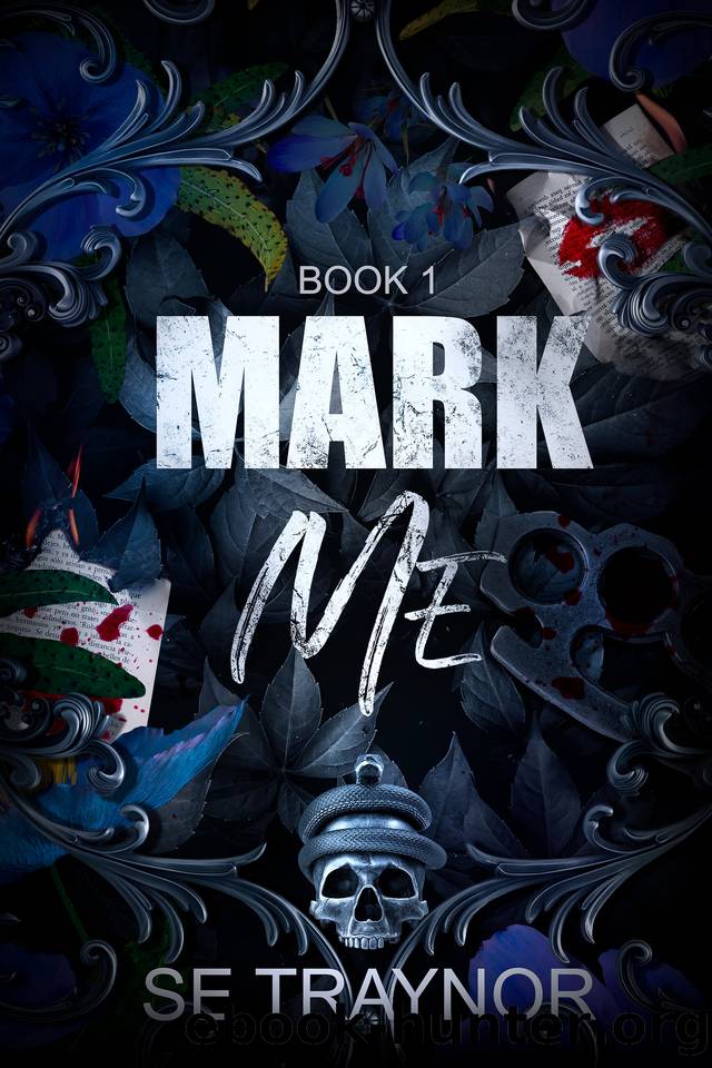 Mark Me: (Duet 1) A dark college reverse harem romance (Royals of KnightsGate) by SE Traynor
