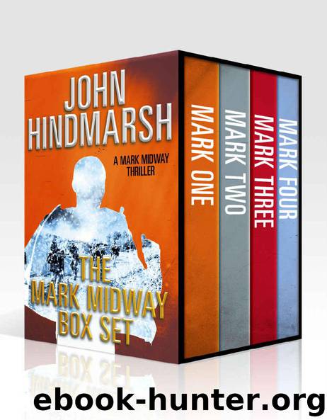 Mark Midway Box Set: Mark One, Mark Two, Mark Three, and Mark Four by John Hindmarsh