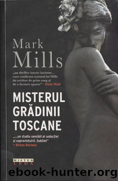 Mark Mills by Misterul gradinii toscane