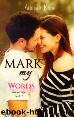 Mark My Words by Addison Kline