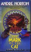 Mark Of The Cat by Andre Norton