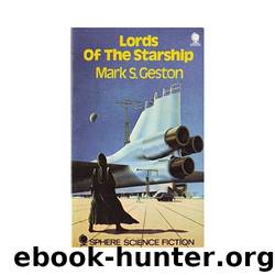 Mark S. Geston by Lords Of The Starship