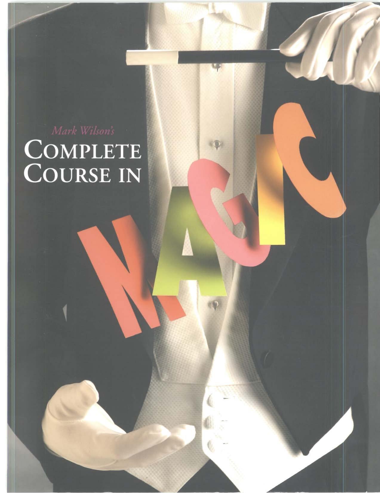 Mark Wilson's Complete Course in Magic by Unknown