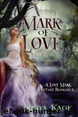 Mark of Love (Love Mark Fantasy Book 3) by Linda Kage