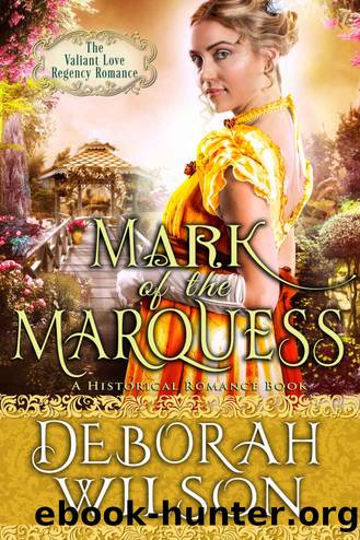 Mark of The Marquess by Deborah Wilson