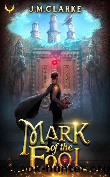 Mark of the Fool: A Progression Fantasy Epic by J.M. Clarke