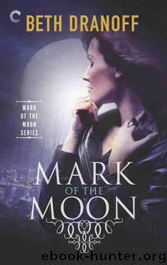 Mark of the Moon by Beth Dranoff