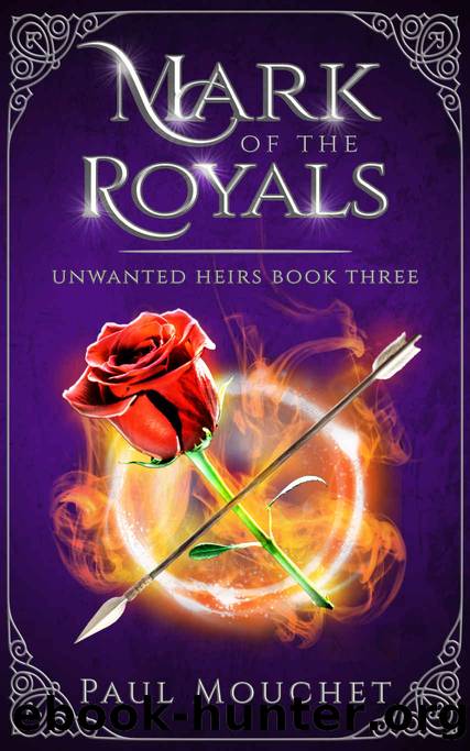 Mark of the Royals: A Dark Sapphic Fantasy Adventure (Unwanted Heirs Book 3) by Mouchet Paul