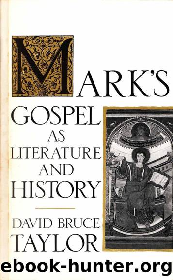 Mark's Gospel as Literature and History by David Bruce Taylor