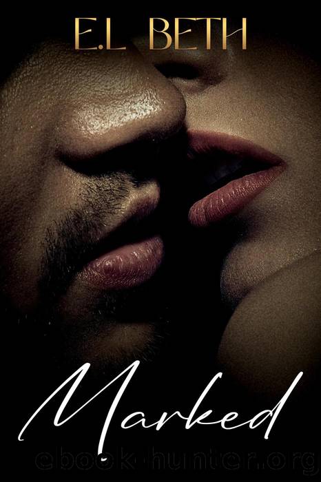 Marked (ENFORCED LOVE, #2) by E.L Beth