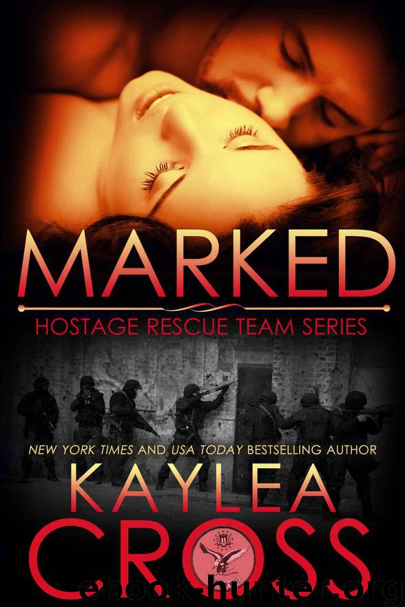 Marked (Hostage Rescue Team Series) by Kaylea Cross