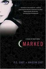 Marked [House of Night 1] by P. C. Cast; Kristin Cast