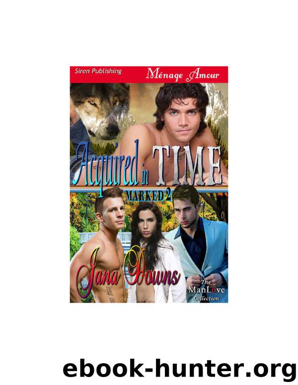 Marked 2-Acquired In Time by Jana Downs